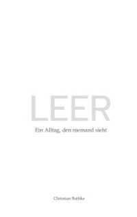 Leer: Ein Alltag, den niemand sieht