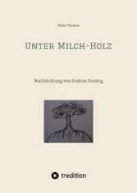 Unter Milch-Holz : Nachdichtung von Gudrun Tossing (mit englischem Originaltext)