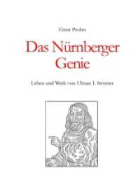 Das Nürnberger Genie: Leben und Werk von Ulman I. Stromer
