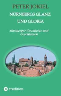 Nürnbergs Glanz und Gloria : Nürnberger Geschichte und Geschichten