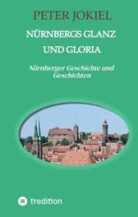 Nürnbergs Glanz und Gloria : Nürnberger Geschichte und Geschichten