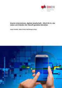 Smarte Unternehmen, digitale Gesellschaft - Wie KI & Co. das Leben und Arbeiten der Zukunft gestalten könn(t)en
