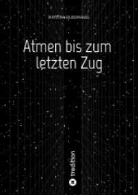Atmen bis zum letzten Zug : Stresstest für eine Jugendliebe