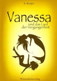 Vanessa und das Lied der Vergangenheit : Eine Geschichte von Hoffnung und Enttäuschung (Vanessa im Königreich der Lichter 2) （2025. 260 S. 210 mm）