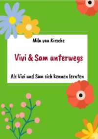Vivi und Sam unterwegs : Als Vivi und Sam sich kennen lernten (Vivi & Sam unterwegs 4) （2025. 23 S. 210 mm）