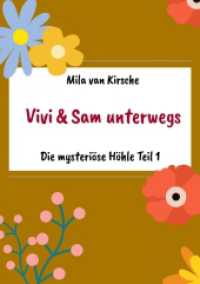 Vivi und Sam unterwegs : Die mysteriöse Höhle Teil 1 (Vivi & Sam unterwegs 4) （2025. 28 S. 210 mm）