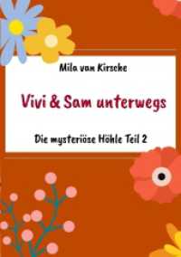 Vivi und Sam unterwegs : Die mysteriöse Höhle Teil 2 (Vivi & Sam unterwegs 4) （2025. 24 S. 210 mm）