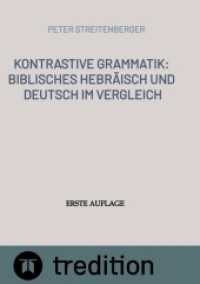 Kontrastive Grammatik: Biblisches Hebräisch und Deutsch im Vergleich