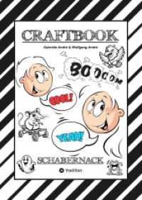 CRAFTBOOK - LUSTIGE AUSMALMOTIVE - TUTORIAL - KNIFFLIGE RÄTSEL - AUFGABEN - STORY TELLING - WISSENSWERTES ÜBER SCHABERNA : SCHABERNACK