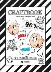 CRAFTBOOK - LUSTIGE AUSMALMOTIVE - TUTORIAL - KNIFFLIGE RÄTSEL - AUFGABEN - STORY TELLING - WISSENSWERTES ÜBER SCHABERNA : SCHABERNACK