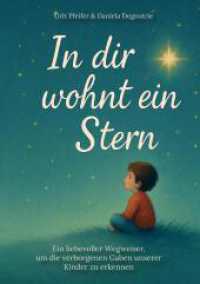 In dir wohnt ein Stern : Ein liebevoller Begleiter， um die verborgenen Gaben unserer Kinder zu erkennen