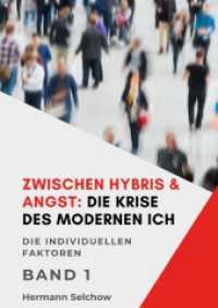 Zwischen Hybris & Angst: Die Krise des modernen Ich Band I : Die individuellen Faktoren （2025. 214 S. 210 mm）