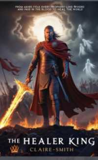 The Healer King: From Ashes Arises the Healer King