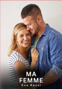 Ma Femme : Nouvelles Erotiques pour Adultes - Histoires de Sexe Explicites et Taboues (Interdites & Hard) (Collection de Nouvelles Érotiques Sexy et d'Histoires de Sexe Torride pour Adultes et Couples Libertins) （2025. 66 S. 210 mm）
