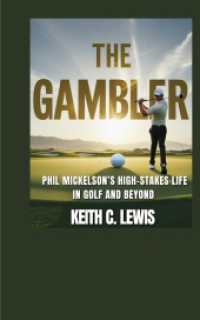The Gambler: Phil Mickelson's High-Stakes Life in Golf and Beyond