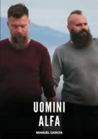 Uomini Alfa : Racconti Erotici Gay di Sesso Esplicito per Uomini Adulti (Raccolta di Storie Erotiche Gay in Italiano per Adulti. Sesso Esplicito per Uomini Omosessuali e Bisex.)