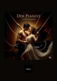 Der Pianist : ein Dark-Romance-Roman über Musik, Schatten und die Liebe -die selbst die Ewigkeit hört-