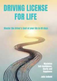 Driving License for Life : Master the Driver's Seat of Your Life in 49 days - Maximise Self-Confidence, Clarity and Happiness