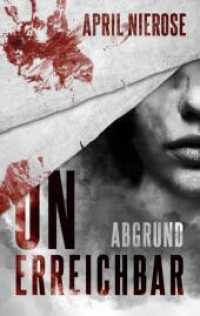 Unerreichbar - Abgrund : Teil 1 der 'Unerreichbar'-Dilogie