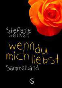 wenn du mich liebst : Sammelband