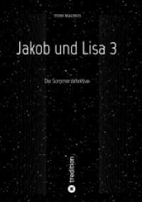 Jakob und Lisa 3 : Die Sommerdetektive
