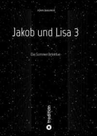 Jakob und Lisa 3 : Die Sommerdetektive