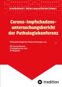 Corona-Impfschadensuntersuchungsbericht der Pathologiekonferenz : 101 Verstorbene, 4 Fehlgeburten und 87 Biopsien