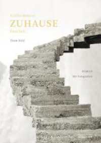 Vollkommen.ZUHAUSE.Endlich. - Finden die Menschen Wege hin zum ersehnten "Langen Zuhause" - durch das Dickicht lebensweltlicher Polykrisen, durchs Anthropoz&auml;n? : Roman. Mit Fotografien - Eine Bucherz&auml;hlung, wo sich Text und 100 Duplex-Fotog