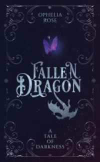 Fallen Dragon : a tale of darkness (Fallen Dragon 1) （2026. 360 S. 210 mm）