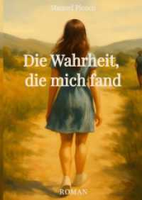 Die Wahrheit, die mich fand （2026. 230 S. 210 mm）