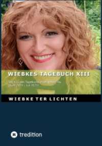 Wiebkes Tagebuch XIII : Teil XIII des Tagebuchs einer trans Frau  (April 2024 - Juli 2025) (Wiebkes Tagebuch 12)