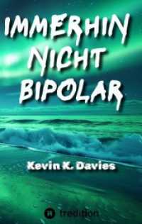 immerhin nicht bipolar : Wie man eine BAS niemals behandeln sollte und es dennoch krankheitsbedingt wiederkehrend tut... (Immerhin nicht bipolar)