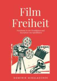 Filmfreiheit : Freiräume in der Produktion und Rezeption von Spielfilmen