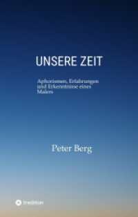 Unsere ZEIT : Aphorismen, Erfahrungen und Erkenntnisse eines Malers.DE