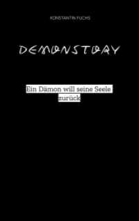 Demonstory : Ein Dämon will seine Seele zurück
