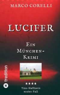 Lucifer : Ein München-Krimi. Tino Haffners erster Fall