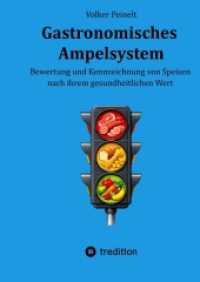Gastronomisches Ampelsystem : Bewertung und Kennzeichnung von Speisen nach ihrem gesundheitlichen Wert.DE