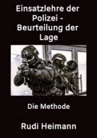 Einsatzlehre der Polizei - Beurteilung der Lage: Die Methode
