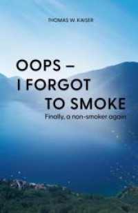 Oops - I forgot to smoke: Finally, a non-smoker again