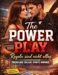 The Power Play - Regeln sind nicht alles : Prickelnde College-Sports-Romance
