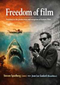 Freedom of film : Freedom in the production and reception of feature films - Steven Spielberg (Jaws) Jean Luc Godard (Breathless).DE