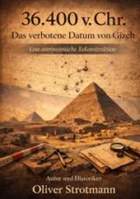 36.400 v. Chr. Das verbotene Datum von Gizeh : Eine astronomische Rekonstruktion
