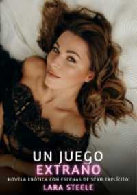 Un Juego Extraño (Colección de Novelas de Pasión para Adultos y Parejas. Tramas Sensuales y Calientes. No apto para Menores de 18 Años. Relatos Erótic)