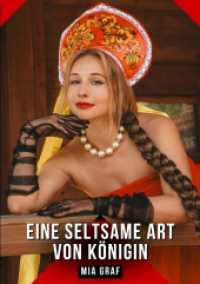 Eine seltsame Art von Königin: Erotische Kurzgeschichten - Sinnlich und Modern