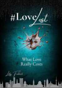 #LoveLost - Romantic Action Thriller about Revenge, Loyalty and a Love Under Fire (#LoveAtRisk Book 2 - English Edition) (#LoveAtRisk (EN))