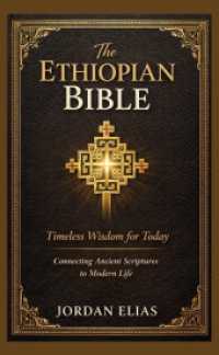 The Ethiopian Bible: Timeless Wisdom for Today : Connecting Ancient Scriptures to Modern Life.DE
