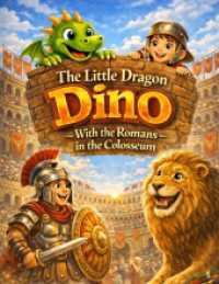 The Little Dragon Dino : With the Romans in the Colosseum (Read-aloud story for ages 5 and up | For independent reading from age 8).DE (The Little Dragon Dino)
