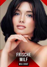 Frische MILF : Erotische Geschichten mit explizitem Sex für Erwachsene.DE (Bündel von expliziten， schmutzigen und perversen Tabu-Erotik-Geschichten für Erwachsene， deutsche Männer und Frauen. Heiße XXX-Fantasien vo)