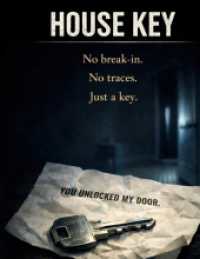 House Key : No break-in. No traces. Just a key.DE (Cold Trail)