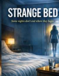 Strange Bed : Some nights don't end where they begin.DE (Cold Trail)